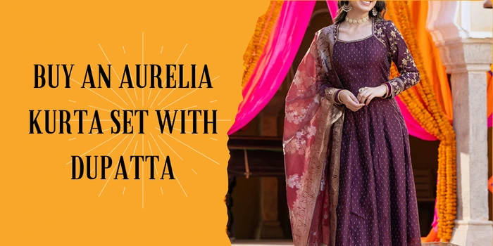 Buy an Aurelia Kurta Set With Dupatta