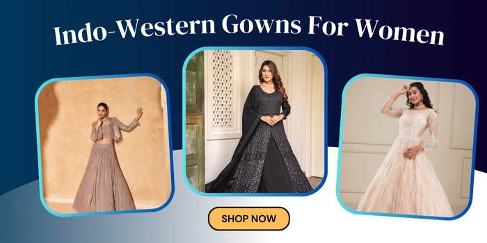 Indo-Western Gowns For Women