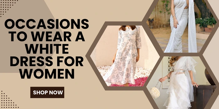 Occasions to Wear a White Dress for Women