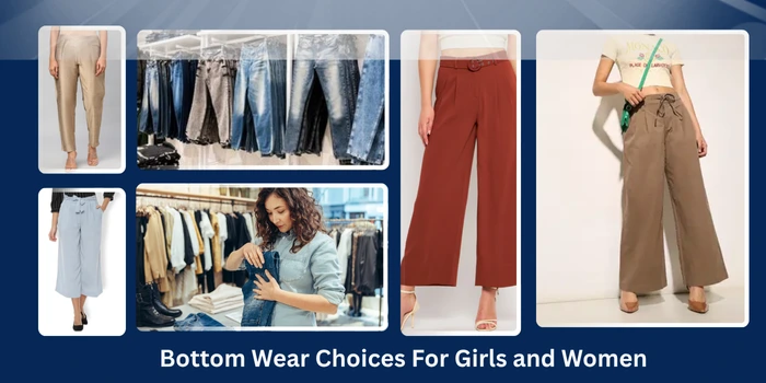 bottom wear choices for girls and women