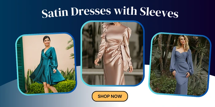 Satin Dresses with Sleeves