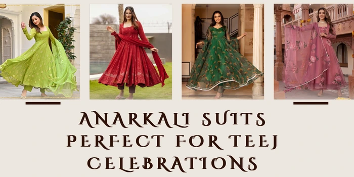 Anarkali Suits Perfect for Teej Celebrations