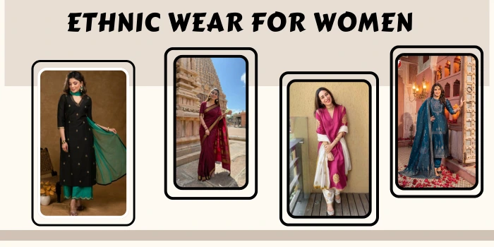 ETHNIC WEAR FOR WOMEN
