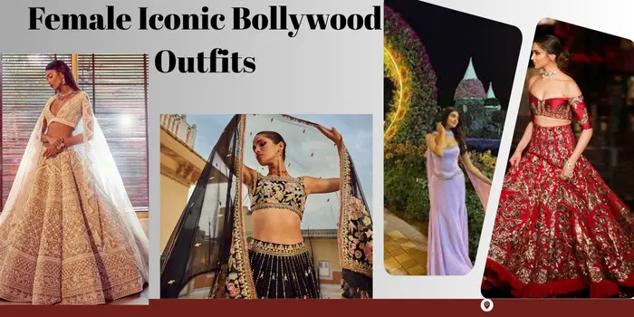Female Iconic Bollywood Outfits