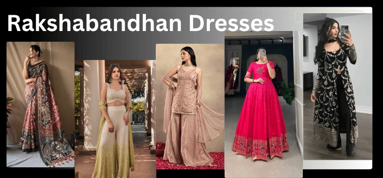 Rakshabandhan Dresses