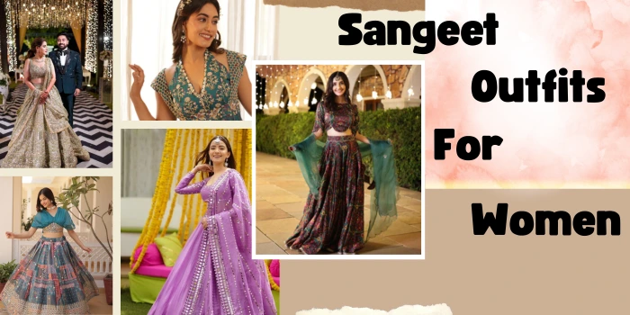 Sangeet Outfits for Women